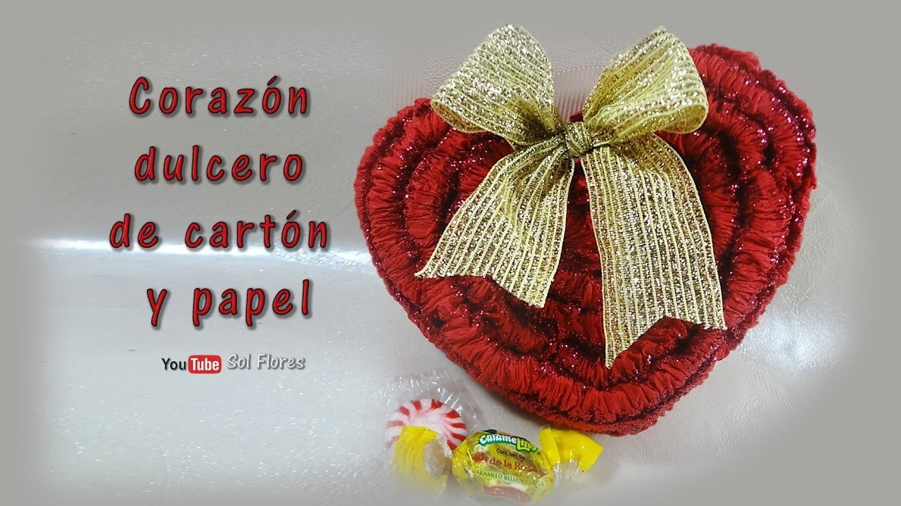 Corazón dulcero, hecho de cartón y papel - Sweet heart, made of cardboard and paper