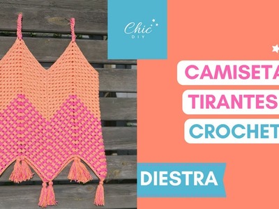 CAMISETA TIRANTES A CROCHET | DIESTRA | CHIC DIY