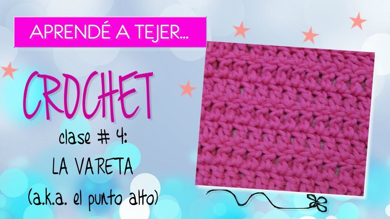 Cómo tejer a crochet ♥ Clase #4. La Vareta (a.k.a. punto alto) | MISHTO