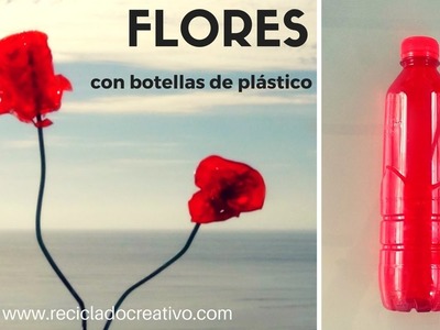 Cómo hacer flores con botellas de plástico - Roses out of recycled plastic bottles