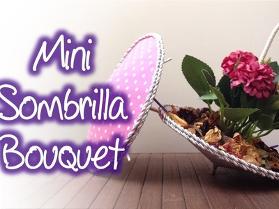 Arreglo Mini Sombrilla Decorativa, Mini decorative umbrella arrangement