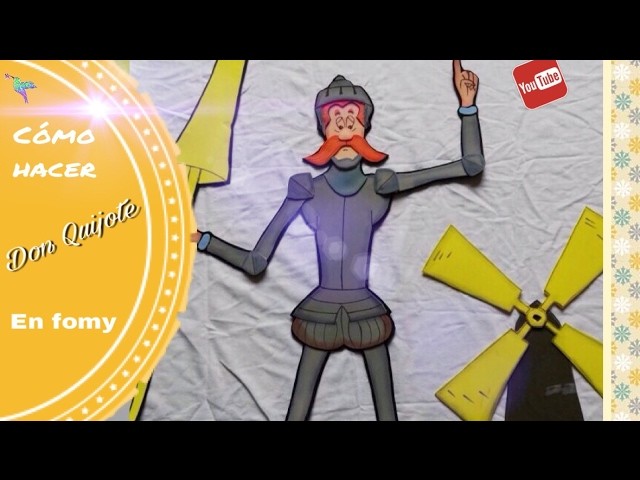 Don quijote de la mancha en fomy- Arteferoli