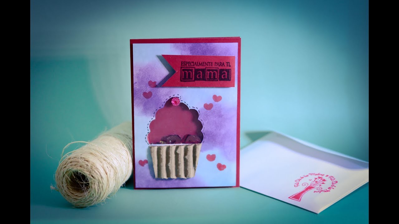 Cupcake shaker card.tarjeta agitable día de la madre. especial