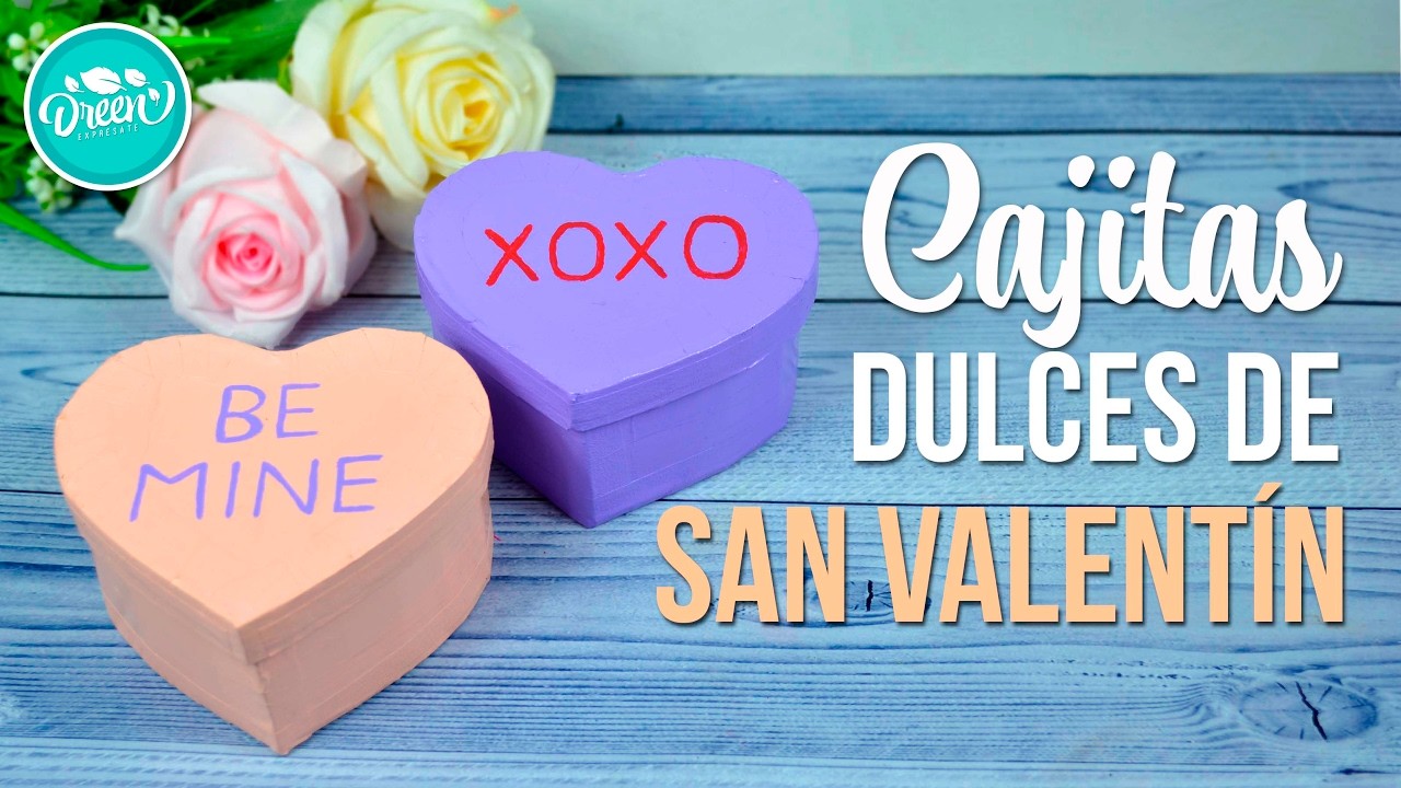 DIY Cajitas dulces de San Valentín | DREEN