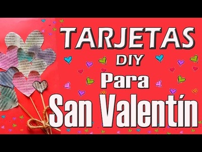 DIY Tarjetas faciles para 14 de febrero 2017