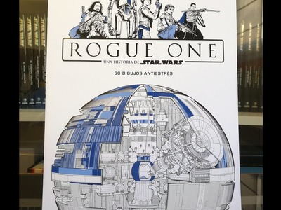 Rogue One una historia de Star Wars: 60 dibujos antiestres (Review)