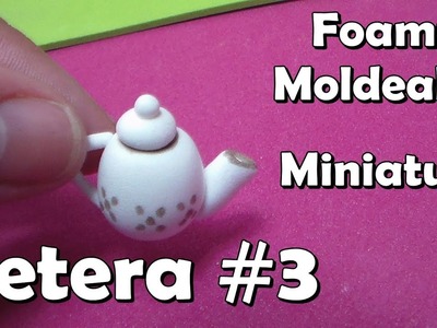 Tetera #3. Pasta ligera (Foamy moldeable)