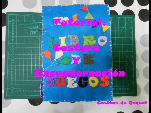 Tutorial: Costura y Encuadernación: Libro Sensorial.Quiet Book