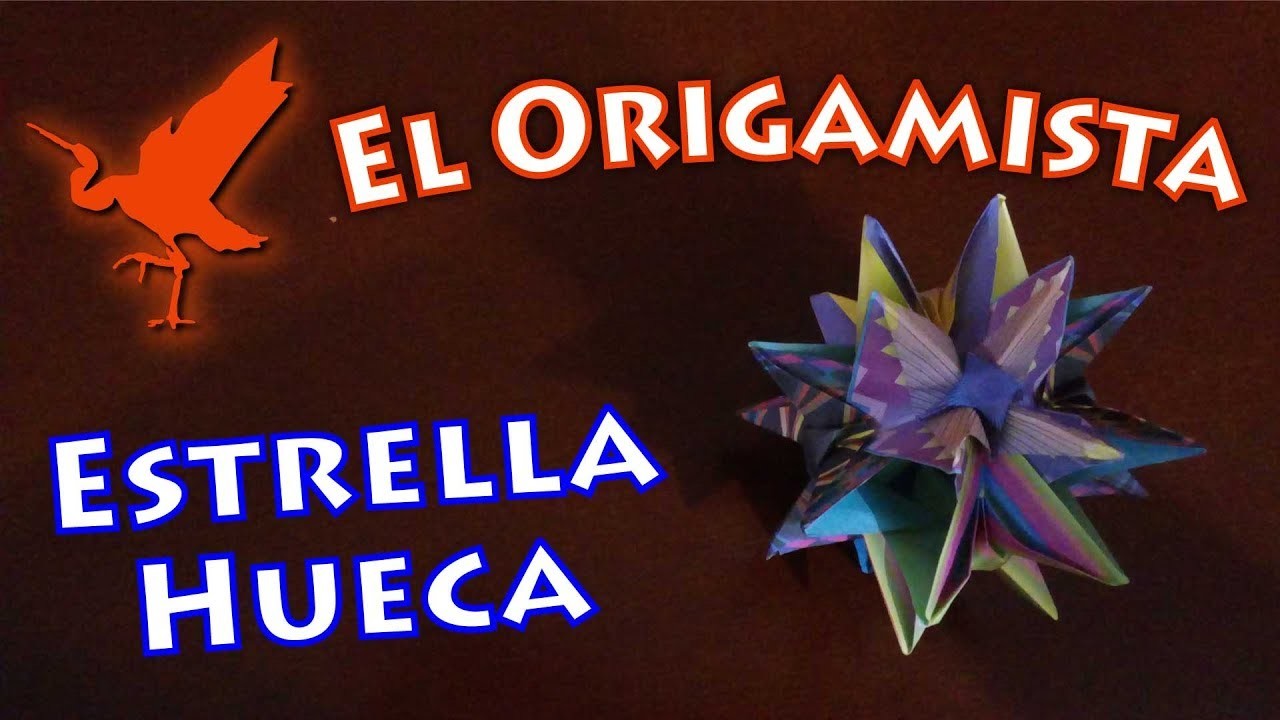 Cómo hacer una estrella en origami. - El Origamista. Nivel Medio - 17. Estrella Hueca | Paper Star