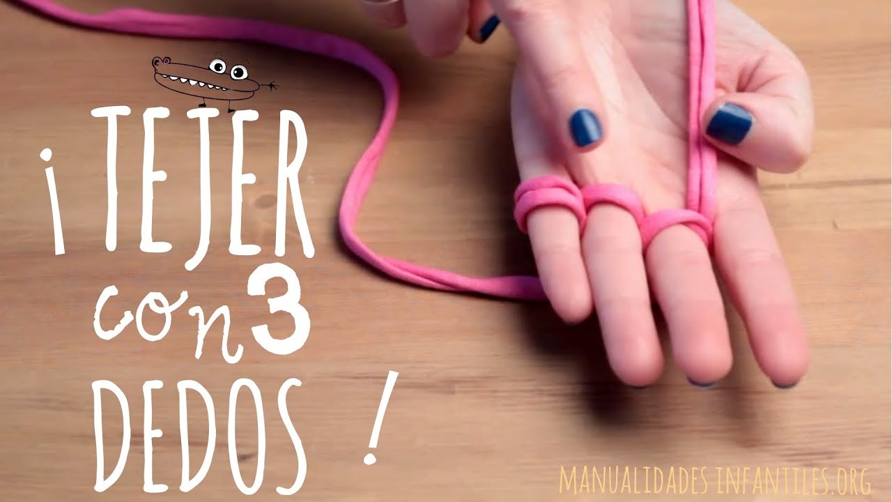 Tejer con los 3 dedos