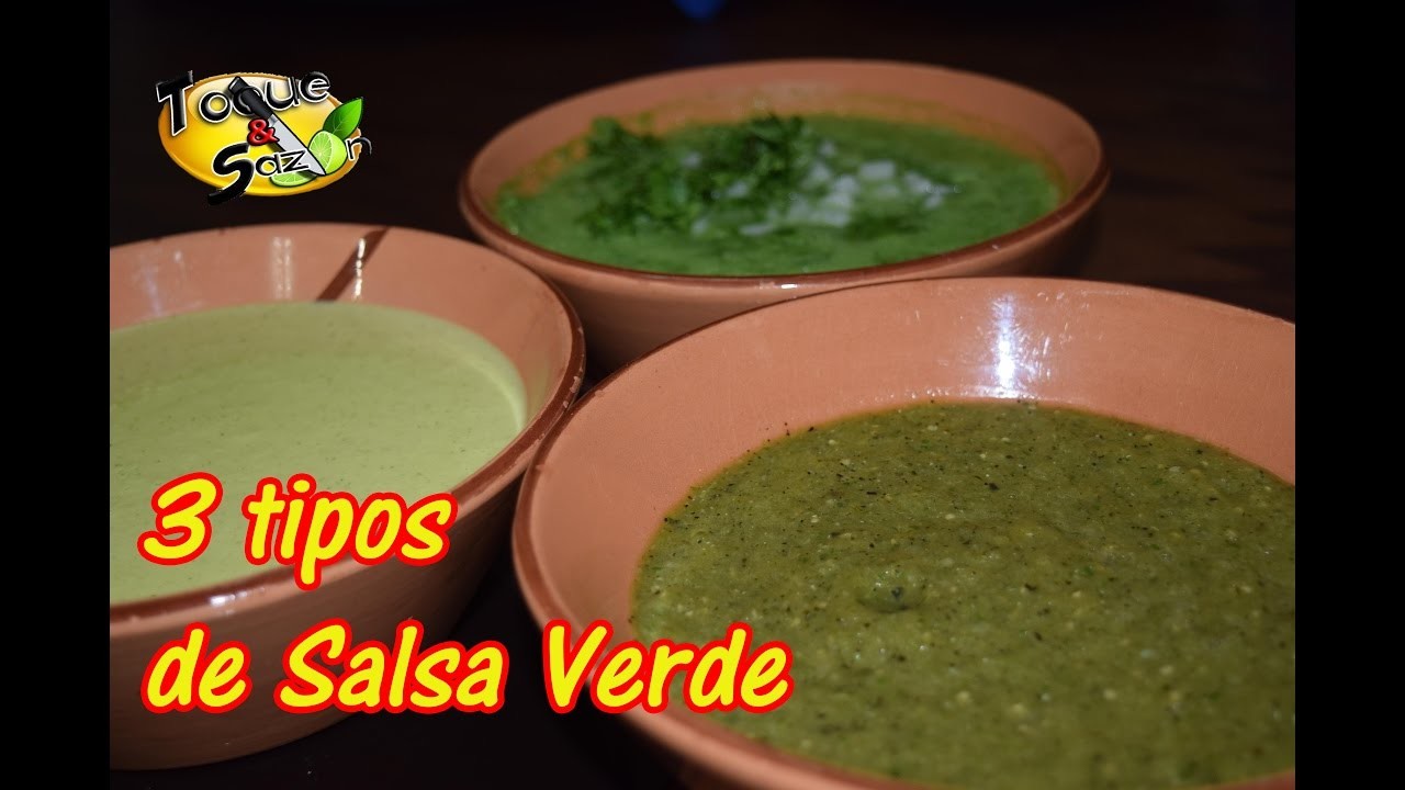 3 tipos de Salsa Verde “cruda, asada y tipo guacamole” (TOQUE Y SAZÓN)