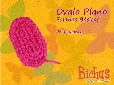 Bichus - Amigurumis - Formas Planas - Ovalo (ZURDOS)