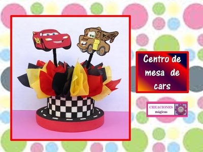 ♥♥Centro de mesa de Cars♥♥- CREACIONES mágicas♥♥