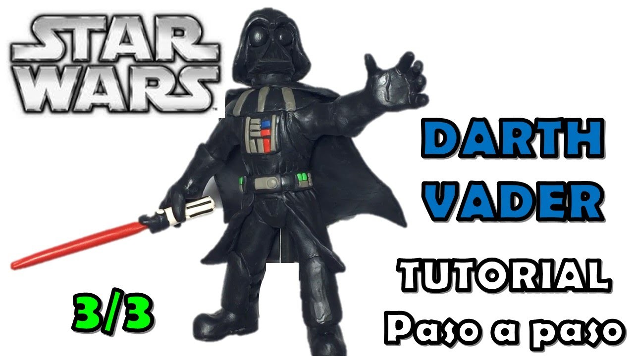 Como hacer a Darth Vader de Disney Infinity de Plastilina 3-3 Star Wars