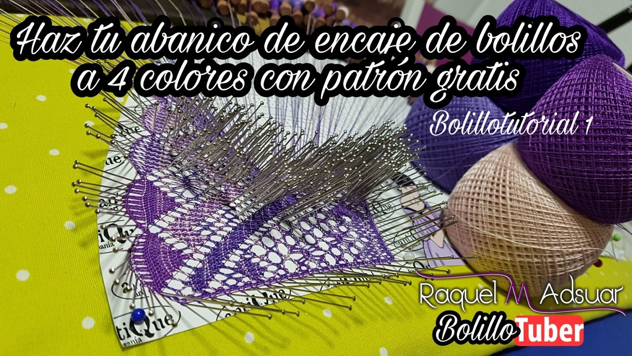 Cómo hacer un Abanico Multicolor de Encaje - Bolillotutorial 1 Raquel M. Adsuar Bolillotuber