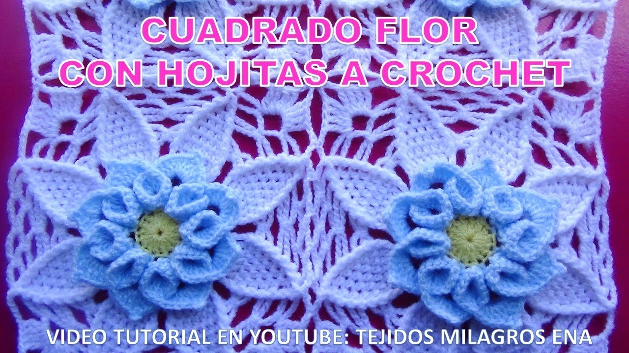 COMO UNIR TEJIENDO el Cuadrado flor a crochet con hojitas PASO A PASO EN VIDEO TUTORIAL