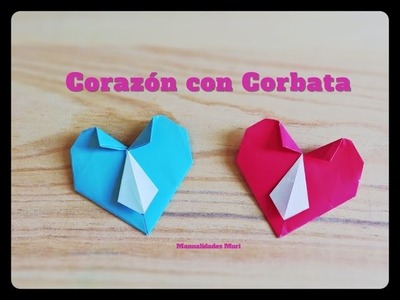 Corazón con Corbata. Origami (Día del Padre) Paso a paso