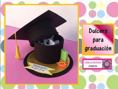 ♥♥ Dulcero para graduación - Creaciones mágicas♥♥