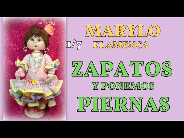 Muñeca Marylo flamenca , zapatos , 1.7 video-254