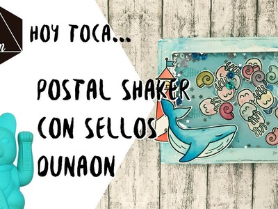 Tutorial Postal shaker con los sellos Dunaon