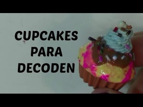Como hago Cupcakes para Decoden   Fimo
