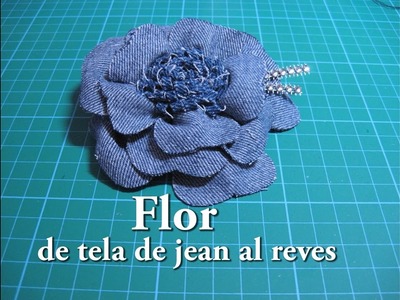 #DIY -#Flor de tela de jean al reves #DIY - # Flower jean fabric backwards