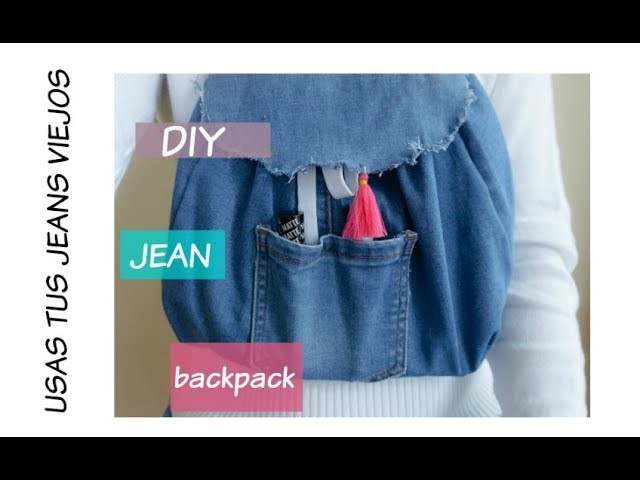 DIY |  Mochila de jean | sin usar máquina de coser