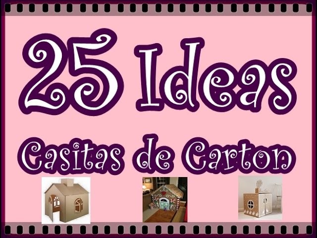 25 Ideas de Casitas de Carton para Niños. 25 Ideas Cardboard House Childrens