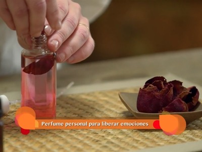 Aromaterapia: Perfume personal para liberar emociones, sanar y dejar partir la angustia.
