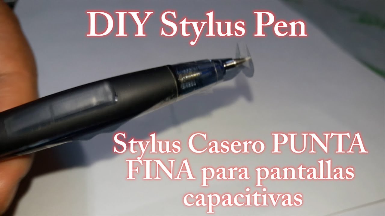 DIY Stylus Pen - Stylus Casero PUNTA FINA - Pantallas capacitivas
