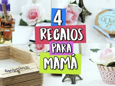 ¡4 REGALOS FÁCILES PARA MAMÁ! (IDEAS DE ÚLTIMO MINUTO) | Paulettee