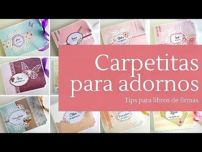 TIPS: CARPETITA PARA ADORNOS LIBRO DE FIRMAS  - TUTORIAL | LLUNA NOVA SCRAP