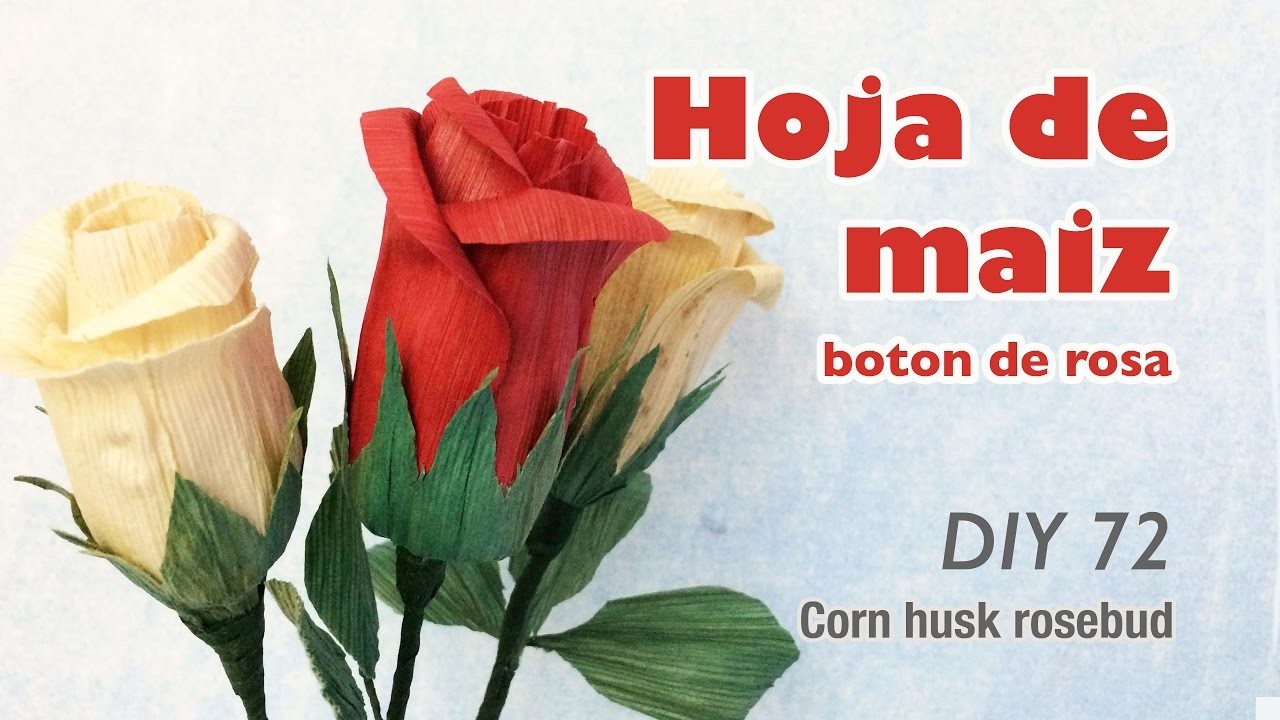 Corn husk flower 72. como hacer flor de hoja de maiz botón de rosa