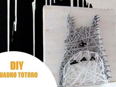 DIY TOTORO | Cuadros fáciles ^^