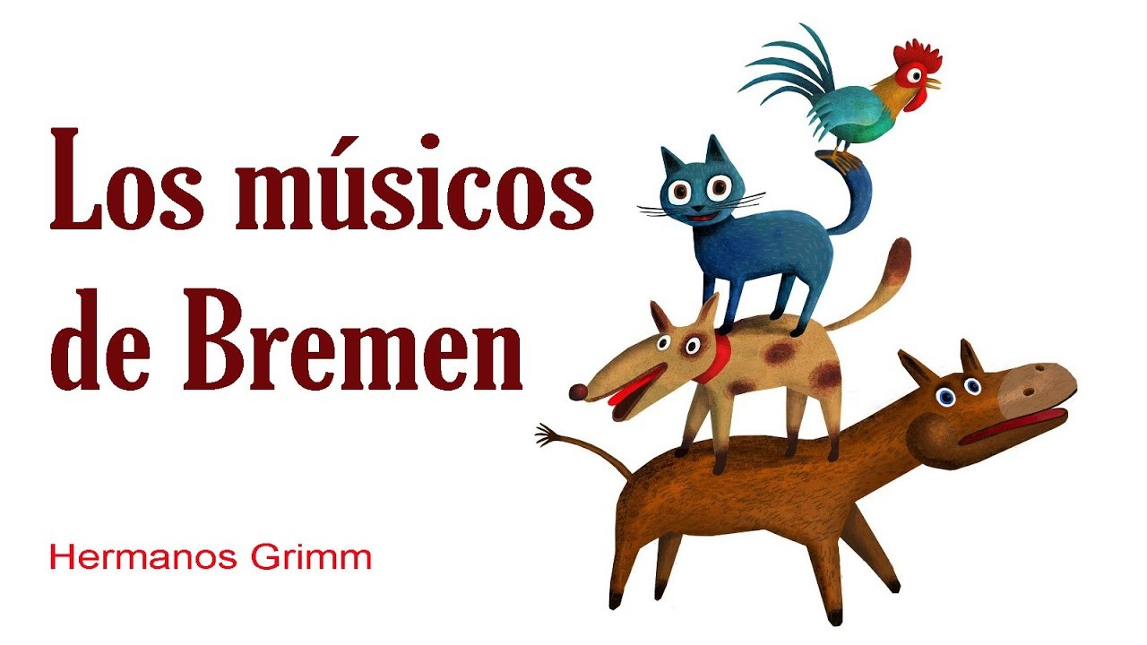 Los músicos de Bremen - Cuentos infantiles -  Grimm