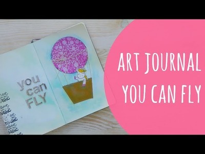 Página de Art Jorunal: You Can Fly. Inspírate conmigo