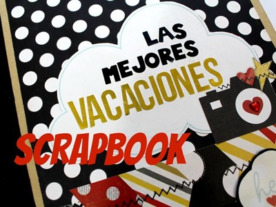 Scrapbook "Las Mejores Vacaciones" Album Sn@p Simple Stories * Creaciones Izzy