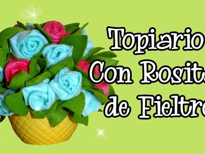 Topiario con Rosas de Fieltro - Arreglo con Flores de Fieltro