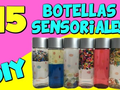 15 Botellas Sensoriales para niños