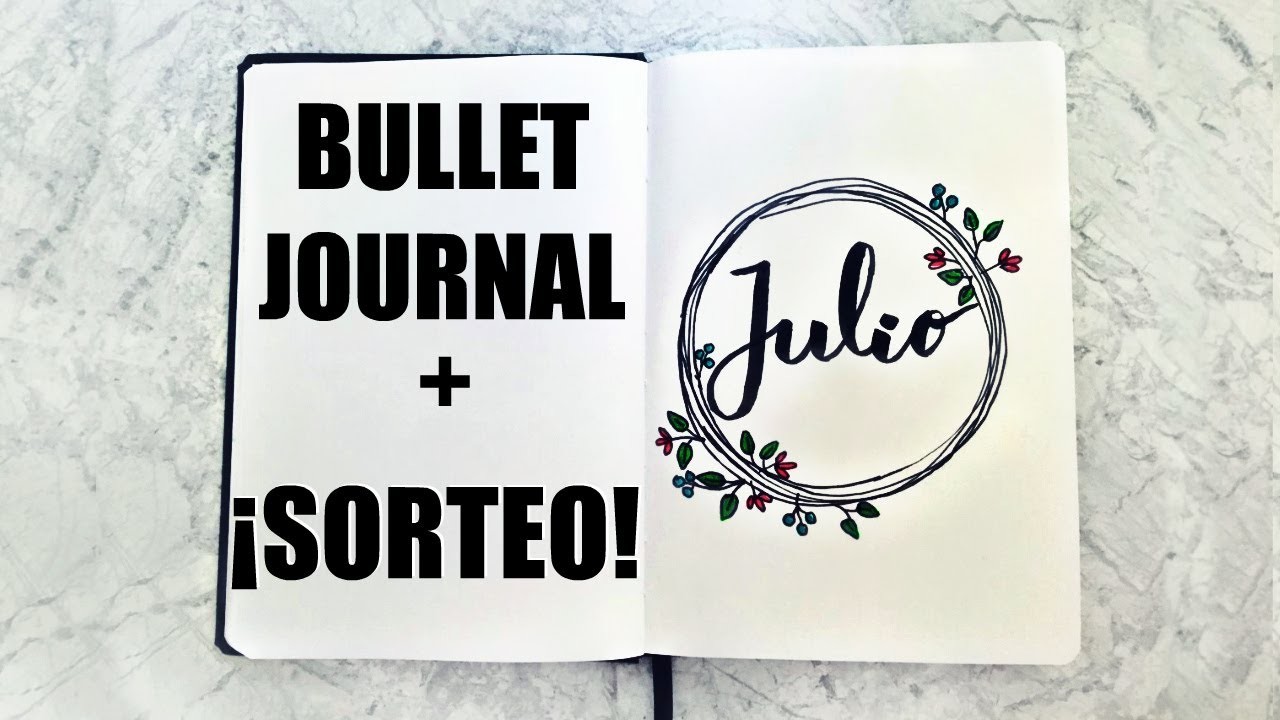 JULIO 2017 + SORTEO(CERRADO) | BULLET JOURNAL