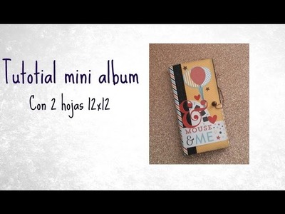 Tutorial mini album - Con dos hojas 12x12