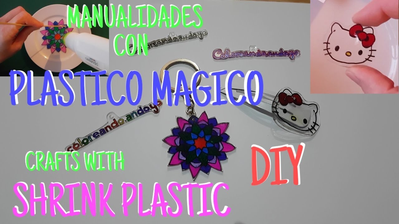 DIY: MANUALIDADES CON PLASTICO MAGICO ENCOGIBLE - SHRINK PLASTIC