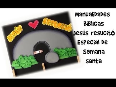 Manualidades Bíblicas.Juan 20. Jesús Resucitó