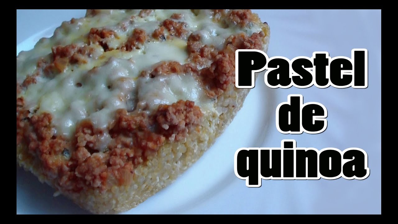Cómo cocinar Quinoa + Pastel de Quinoa