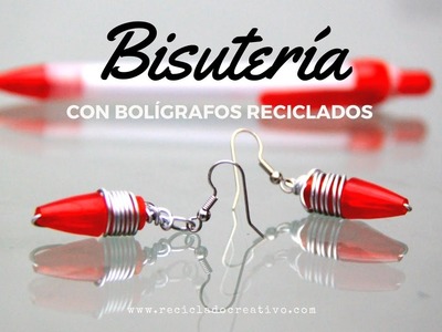 Cómo hacer bisutería con bolígrafos - How to make earrings out of recycled pens