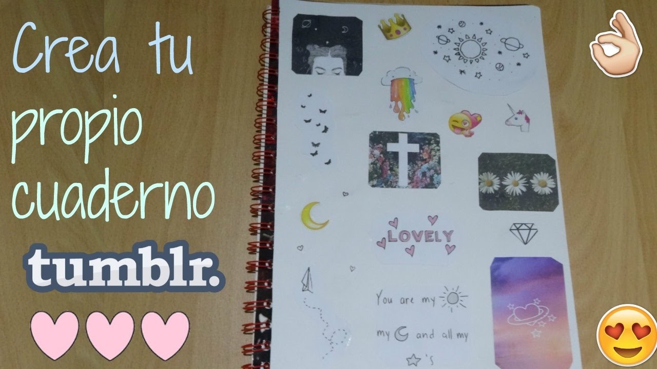 DECORA TU CUADERNO ESTILO TUMBLR - MUY FACIL. COLABORACIÓN. GABYDAY. LEER DESCRIPCIÓN