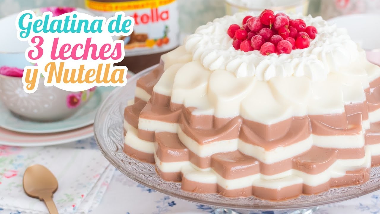 Gelatina 3 leches y Nutella | Postre sin horno | Quiero Cupcakes!