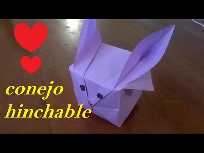 ★Como hacer un Conejito Magico hinchable de papel Origami★ -  Inflatable paper bunny