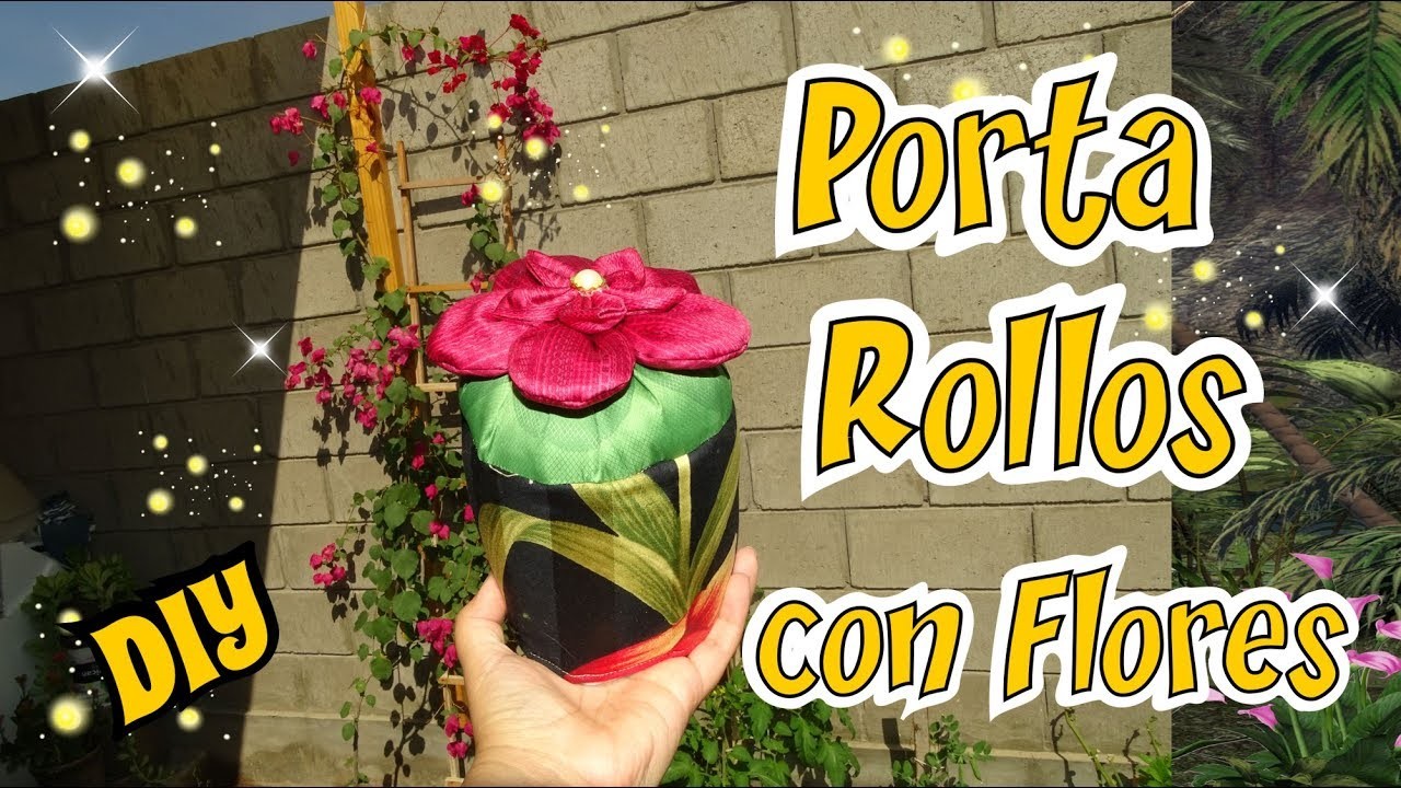 Como hacer un Porta Rollo con Flores de Tela para el baño - Tutorial DIY