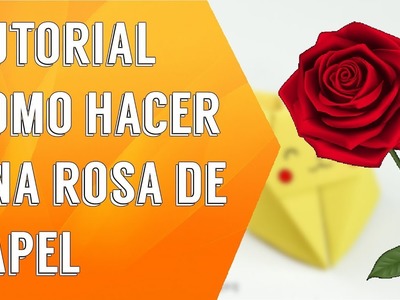 Como hacer una rosa de papel | [₪] Cristian Ruiz [₪]